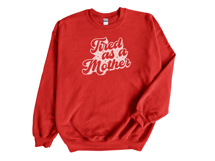 Tired As A Mother v2