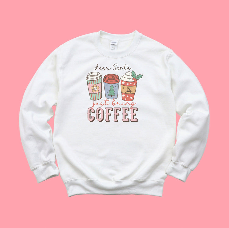 Dear Santa, Just Bring Coffee