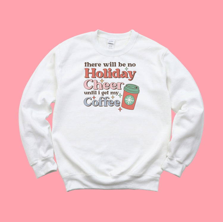 No Cheer till Coffee