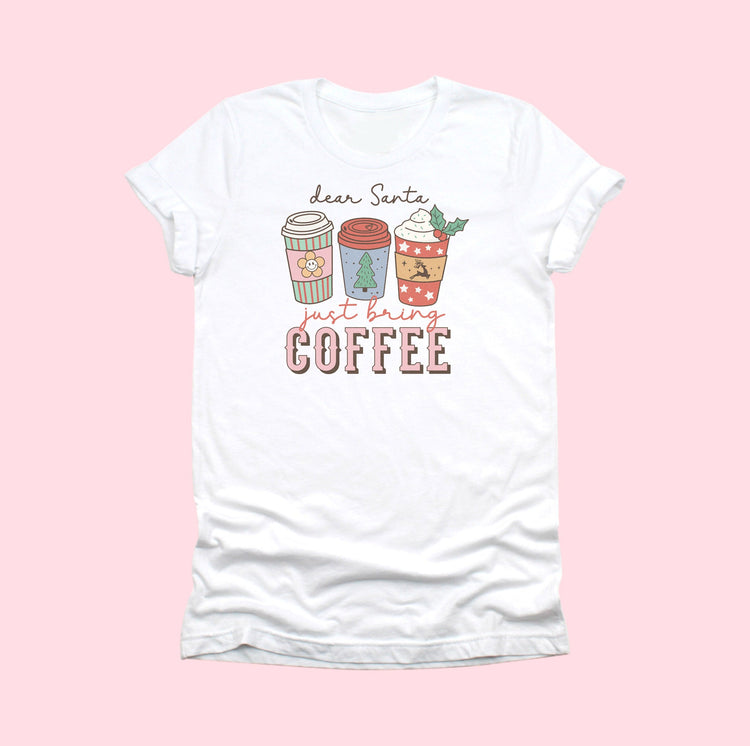 Dear Santa, Just Bring Coffee