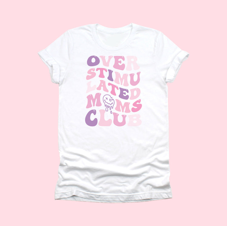 Overstimulated Mom's Club- Color