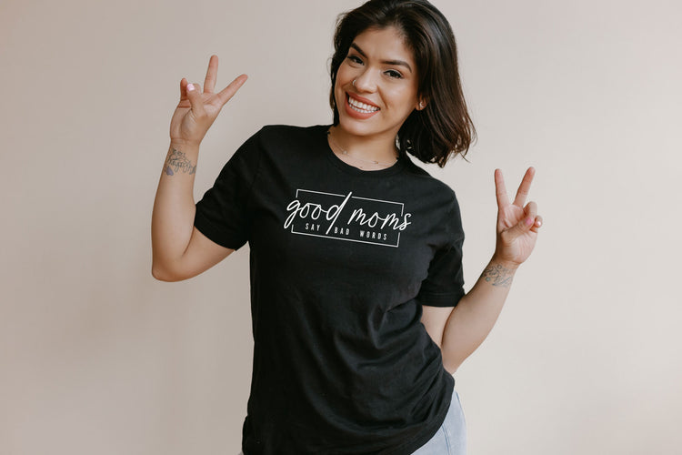 Good Moms Say Bad Words