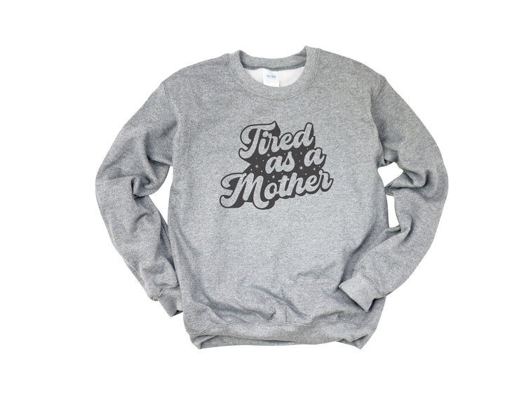 Tired As A Mother v2