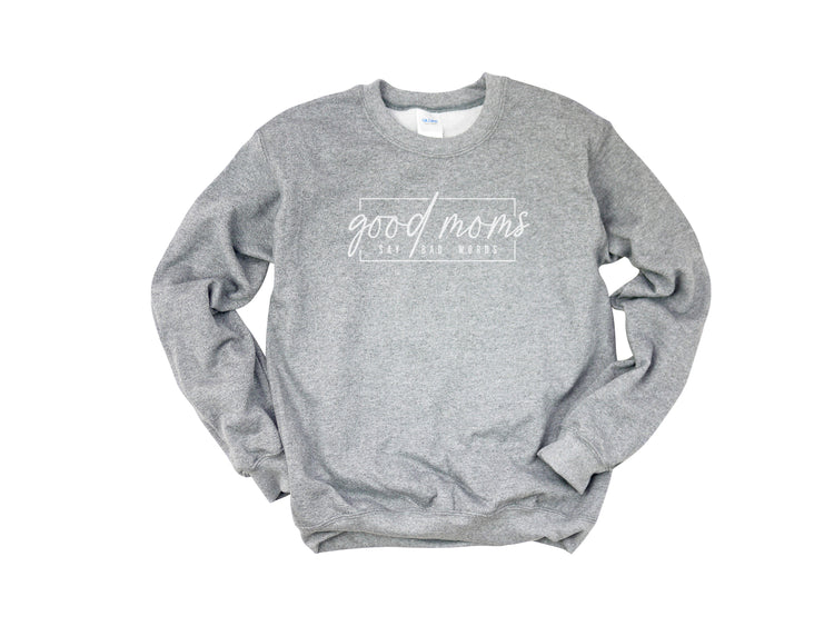 Good Moms Say Bad Words