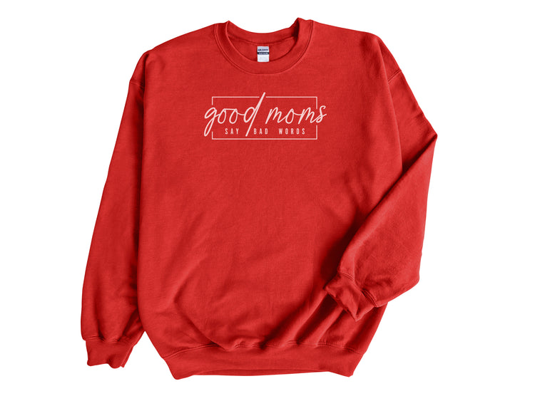 Good Moms Say Bad Words