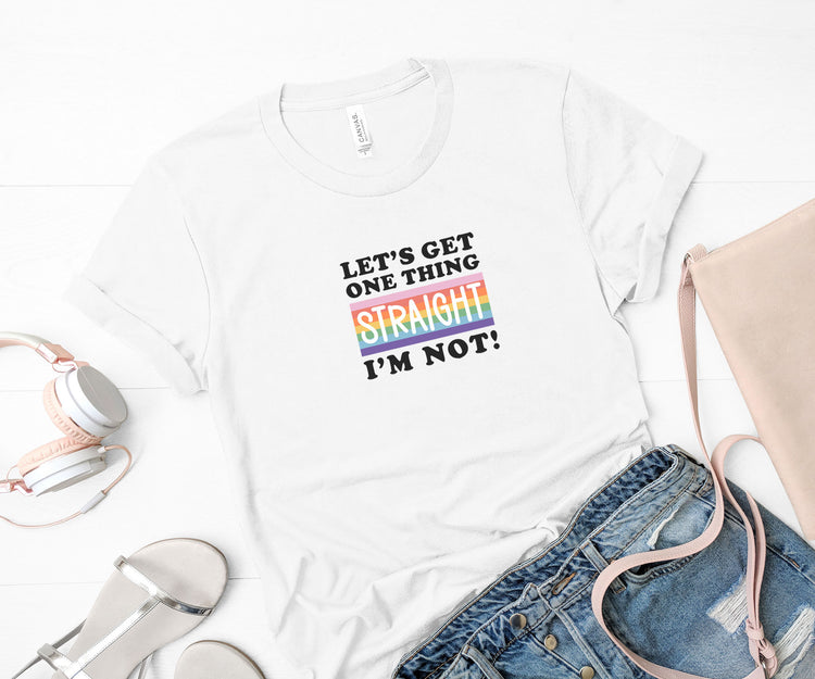 Let's Get one thing straight