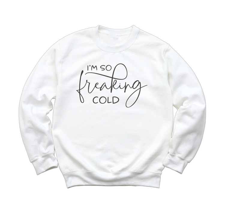 I'm So Freaking Cold