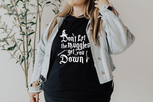 Don't let the muggles get you down