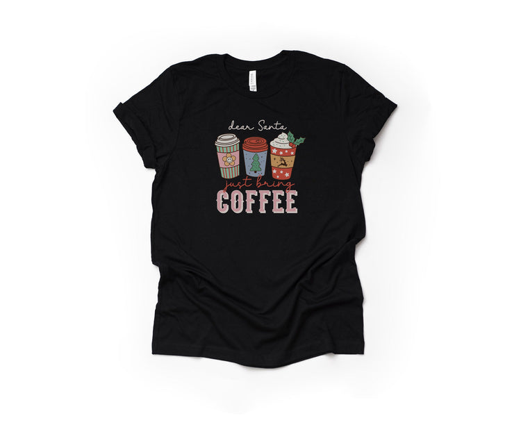 Dear Santa, Just Bring Coffee