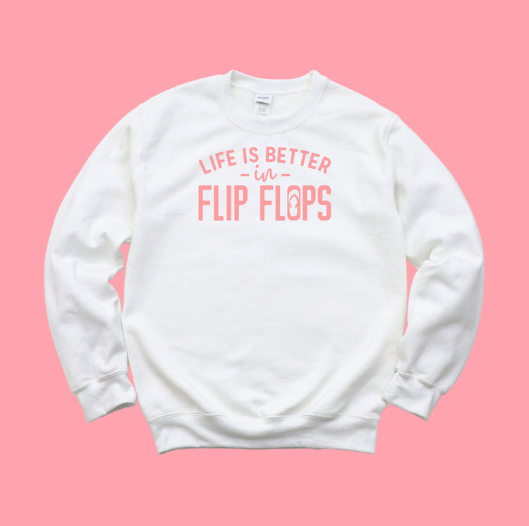 Life is better in Flip Flops