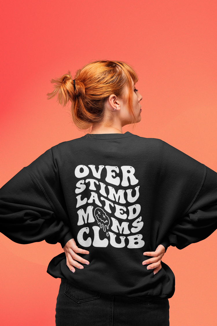 Overstimulated Mom's Club 2 sided