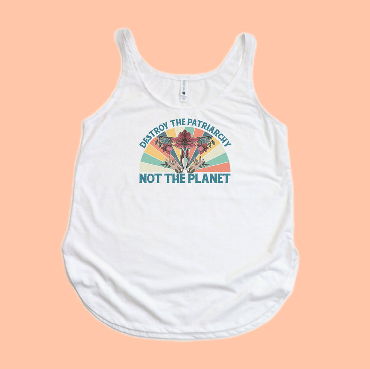 Destroy the Patriarchy, not the planet