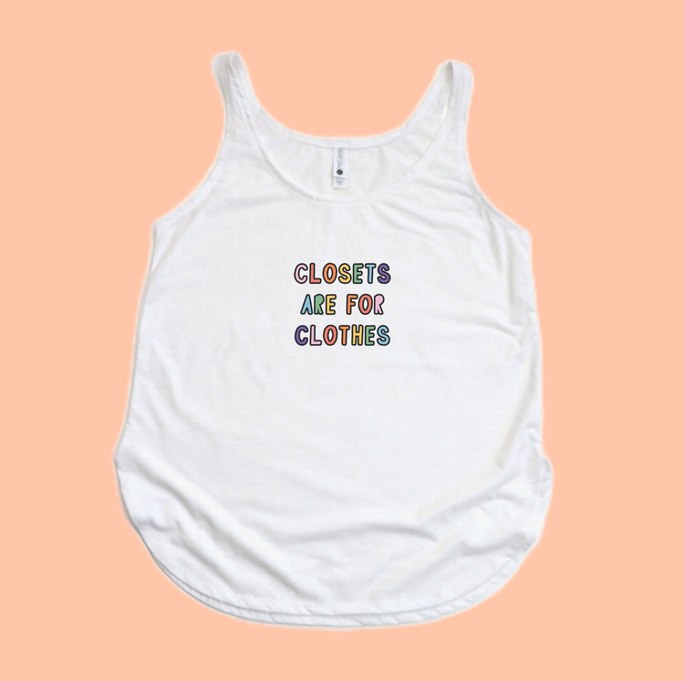 Closets are for clothes